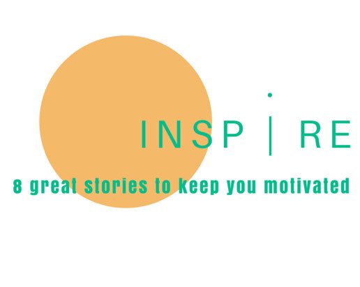 Finding Some Inspiration – Here’s 8 Little Stories to Remember